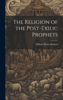 Hardcover The Religion of the Post-exilic Prophets Book