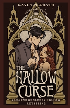 The Hallow Curse: A Legend of Sleepy Hollow Retelling (Infernal Curses)