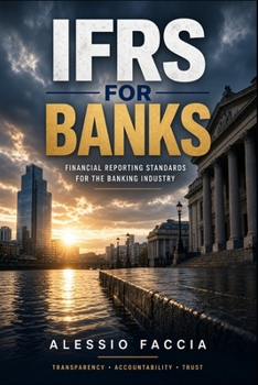IFRS for Banks: ECL Overlays, SPPI Testing, Modifications, Write-Offs, Collateral, and Disclosure Tasks