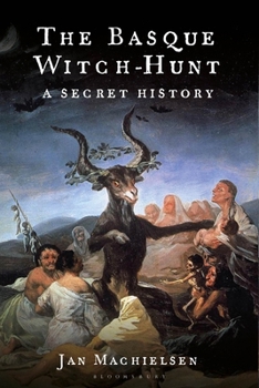 Paperback The Basque Witch-Hunt: A Secret History Book