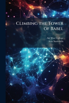 Paperback Climbing the Tower of Babel Book