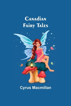 Paperback Canadian Fairy Tales Book