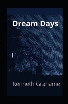 Paperback Dream Days illustrsted Book