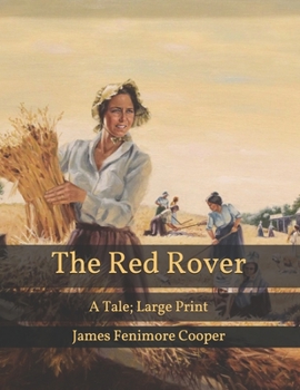 Paperback The Red Rover: A Tale; Large Print Book