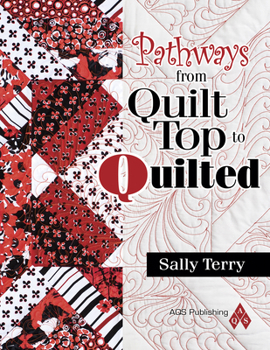 Paperback Pathways from Quilt Top to Quilted Book