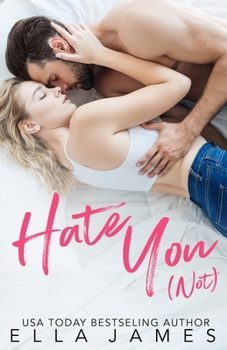 Paperback Hate You Not: An Enemies to Lovers Romance Book