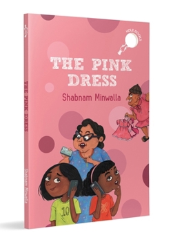 Paperback The Pink Dress: Story of a Girl Who Wants a Pink Dress for Her Birthday Ages 7+ Book