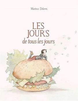 Hardcover Les jours de tous les jours [French] Book