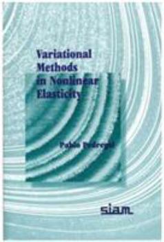 Paperback Variational Methods in Nonlinear Elasticity Book