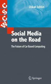 Paperback Social Media on the Road: The Future of Car Based Computing Book