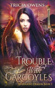 Paperback Trouble with Gargoyles: an Urban Fantasy Book