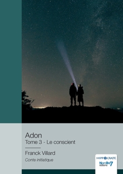 Paperback Adon - Tome 3: Le conscient [French] Book