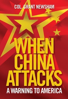 Hardcover When China Attacks: A Warning to America Book