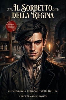 Il Sorbetto della Regina: Un intrigo letale nella Napoli borbonica - Edizione in Italiano moderno (Italian Edition)