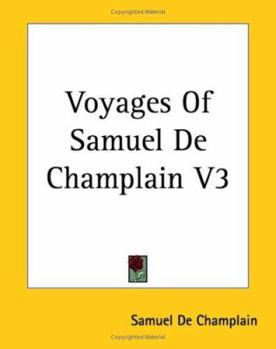 Paperback Voyages of Samuel de Champlain V3 Book