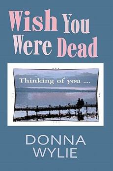 Paperback Wish You Were Dead Book