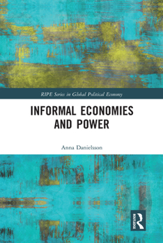 Paperback Informal Economies and Power Book