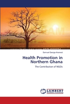 Paperback Health Promotion in Northern Ghana Book