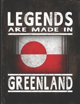 Legends Are Made In Greenland: Customized Gift for Greenlander Coworker  Undated Planner Daily Weekly Monthly Calendar Organizer Journal