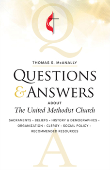 Paperback Questions & Answers about the United Methodist Church, Revised Book