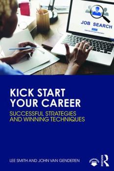 Paperback Kick Start Your Career: Successful Strategies and Winning Techniques Book