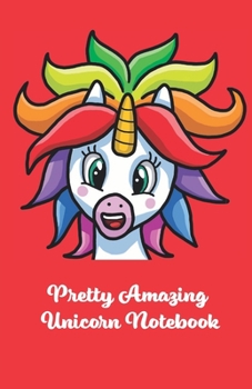 Paperback Pretty Amazing Unicorn Notebook: Pretty Amazing Book