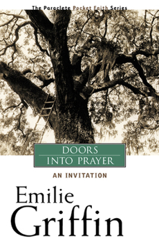 Paperback Doors Into Prayer: An Invitation: Volume 1 Book