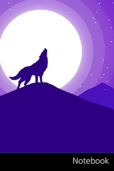 Notebook: Naturaleza, Lobo, Montaña, Nieve Cuaderno / Diario / Libro de escritura / Notas - 6 x 9 pulgadas (15.24 x 22.86 cm), 110 páginas, superficie brillante.