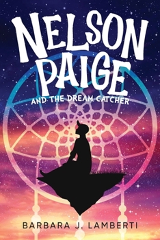 Paperback Nelson Paige and the Dream Catcher Book