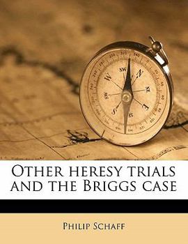 Paperback Other Heresy Trials and the Briggs Case Volume 4 Pt.18 Book