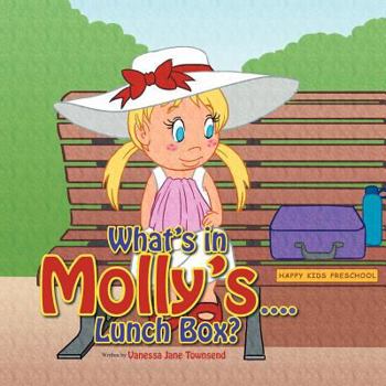 Paperback What's in Molly's...Lunch Box? Book