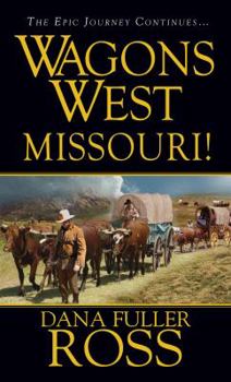 Missouri! - Book #14 of the Wagons West