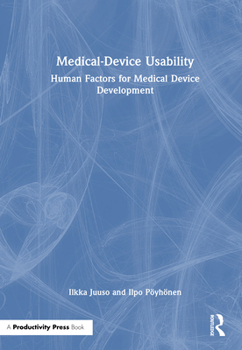 Hardcover Medical-Device Usability: Human Factors for Medical Device Development Book