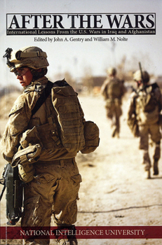 After the Wars: International Lessons From the U.S. Wars in Iraq and Afghanistan: International Lessons From the U.S. Wars in Iraq and Afghanistan