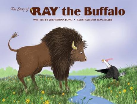 Hardcover The Story of Ray the Buffalo Book