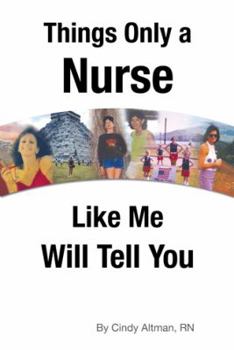 Paperback Things Only a Nurse Like Me Will Tell You Book