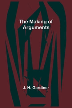 Paperback The Making of Arguments Book
