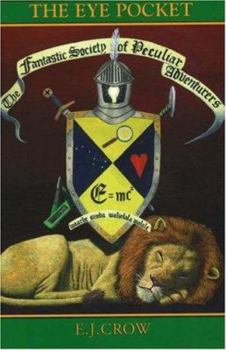 Paperback The Eye Pocket: The Fantastic Society of Peculiar Adventurers Book