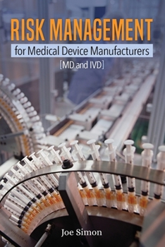 Paperback Risk Management for Medical Device Manufacturers: [MD and IVD] Book