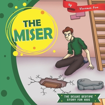 The Miser (The Deluxe Bedtime Story for Kids)