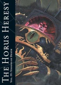 Paperback The Horus Heresy, Volume IV: Visions of Death Book