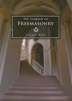 Paperback The Stairway of Freemasonry: 30 Short Talks and Questions Book