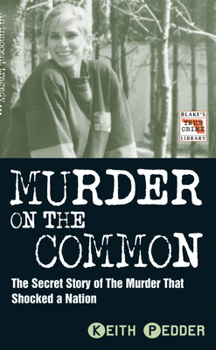 Paperback Murder on the Common: The Secret Story of the Murder That Shocked a Nation Book