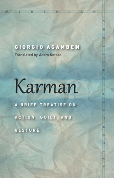 Paperback Karman: A Brief Treatise on Action, Guilt, and Gesture Book