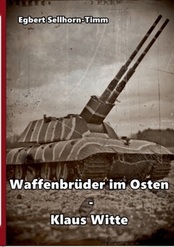 Paperback Waffenbrüder im Osten - Klaus Witte [German] Book