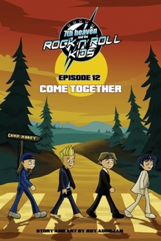 Paperback 7th heaven and the Rock'n'Roll Kids - Come Together: Episode 12 Book