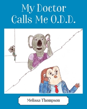 Paperback My Doctor Calls Me O.D.D. Book