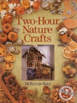 Hardcover Two-Hour Nature Crafts Book