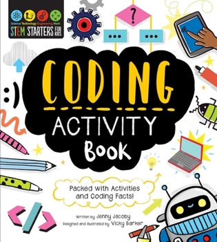 Paperback STEM Starters for Kids Coding Activity Book: Packed with Activities and Coding Facts! Book