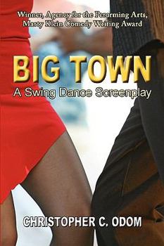 Paperback Big Town: A Swing Dance Screenplay Book